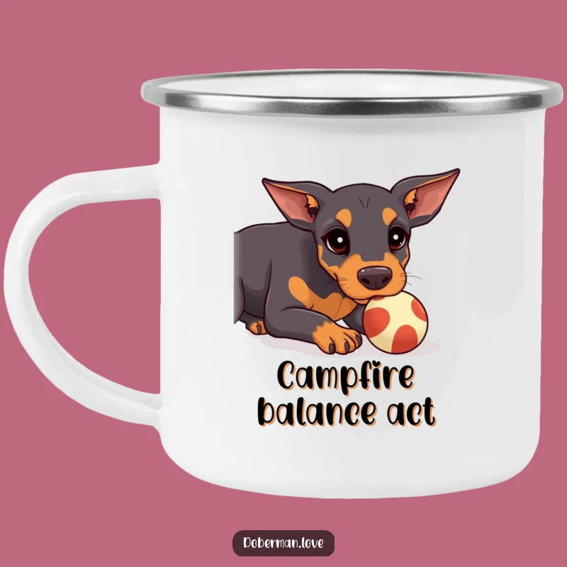 Funny Kawaii Doberman Camping Mug: Ball Balancing, Adventure Focus Gift