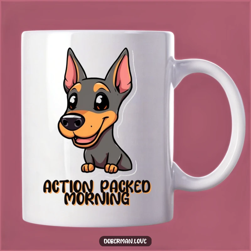 Funny Smiling Doberman Mug, Alert & Ready, Action Dog - Perfect Gift