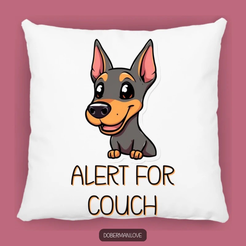 Funny Smiling Doberman Pillow, Alert & Ready, Action Dog - Comfy & Alert