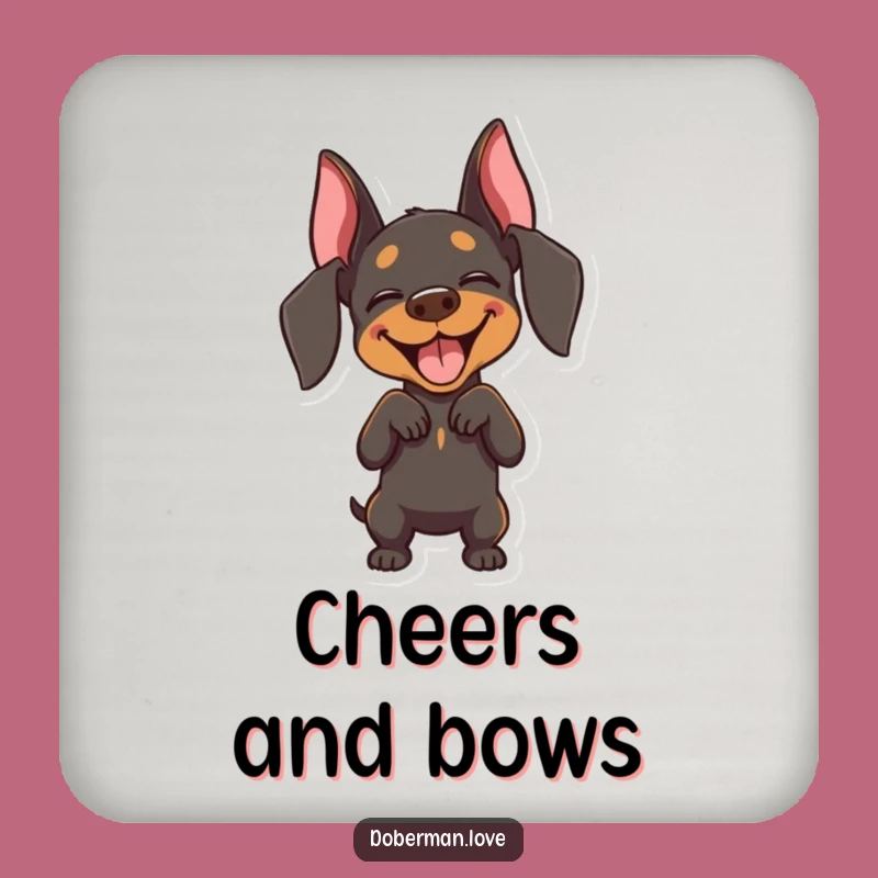 Funny Joyful Doberman Bow Drink Coaster: Stylish Protection with a Smile!