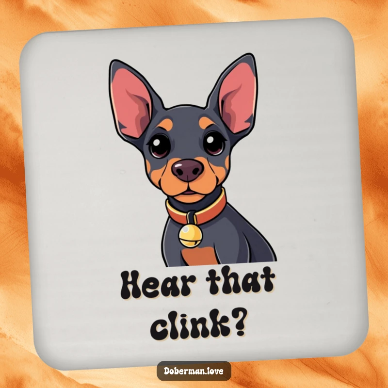 Funny Kawaii Doberman Coaster with a tiny bell collar, a curious dog design for tabletop humor.