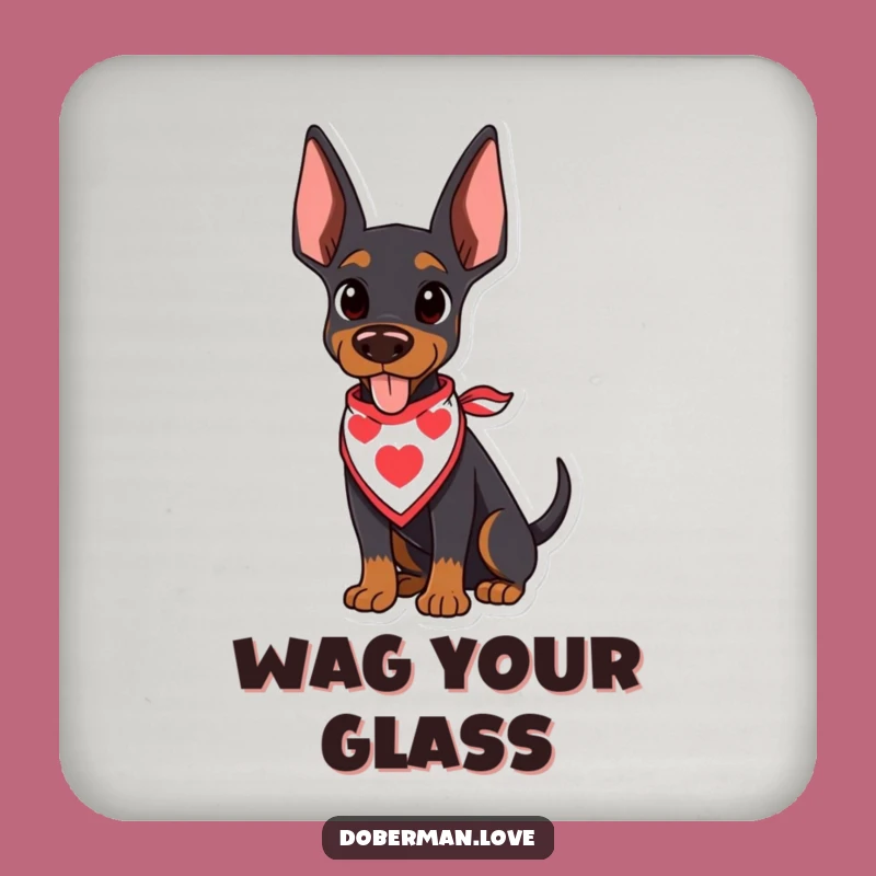 Funny Kawaii Doberman Coaster: Wagging Tail, Bandana, Protect with Joy