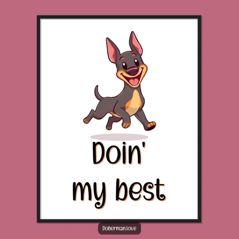 Funny Kawaii Doberman Poster: Happy Grin, Tail Chase Art, Whimsical & Hilarious Wall Decor