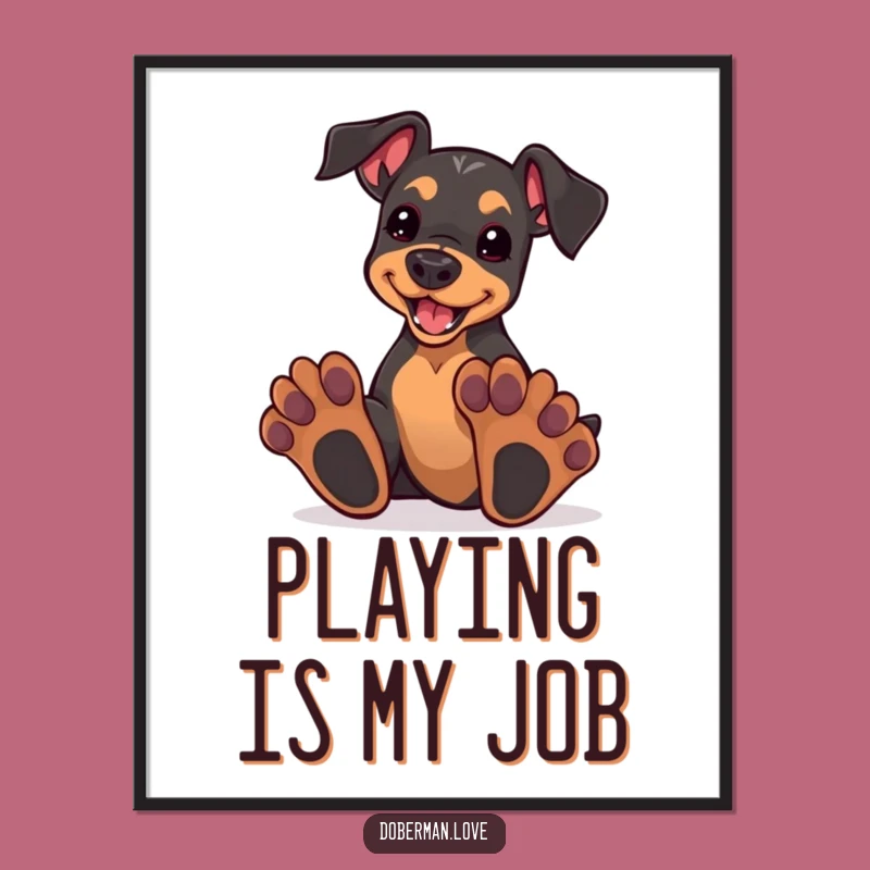 Funny Doberman Puppy Paws Poster - Kawaii Play Art Print Gift