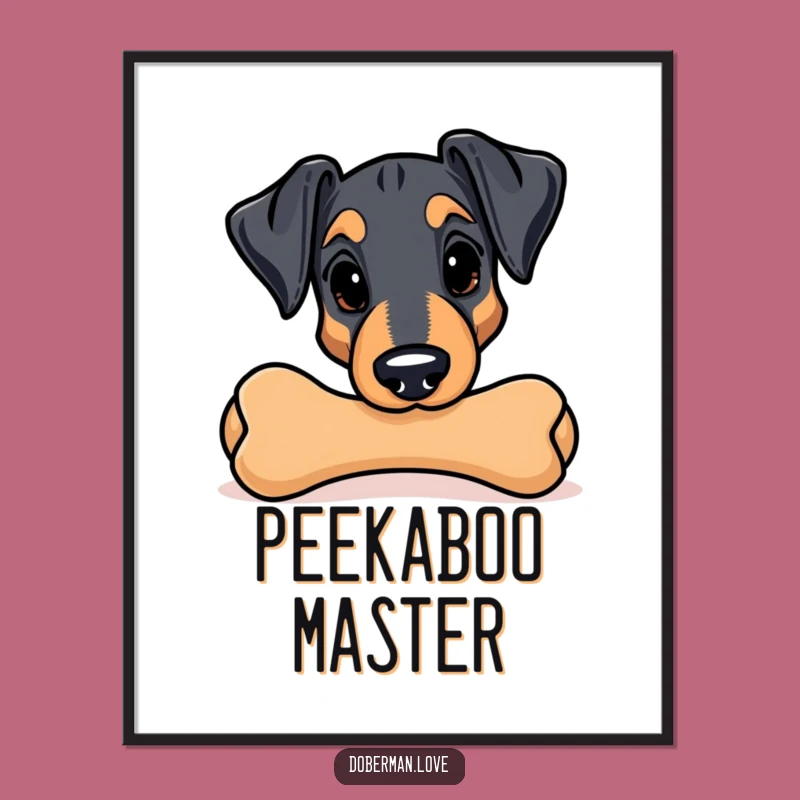 Funny Kawaii Doberman Chew Toy Poster - Adorable & Hilarious Wall Art