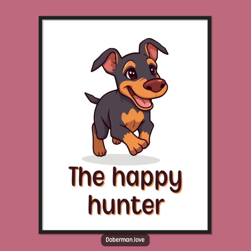 Funny Doberman Poster: Determined Friendly Chase Art Print