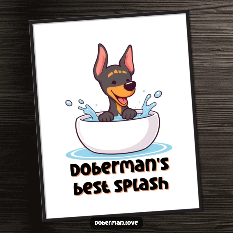 Funny Free Printable Wall Art: Kawaii Doberman gleefully splashing in a water bowl, water droplets flying everywhere