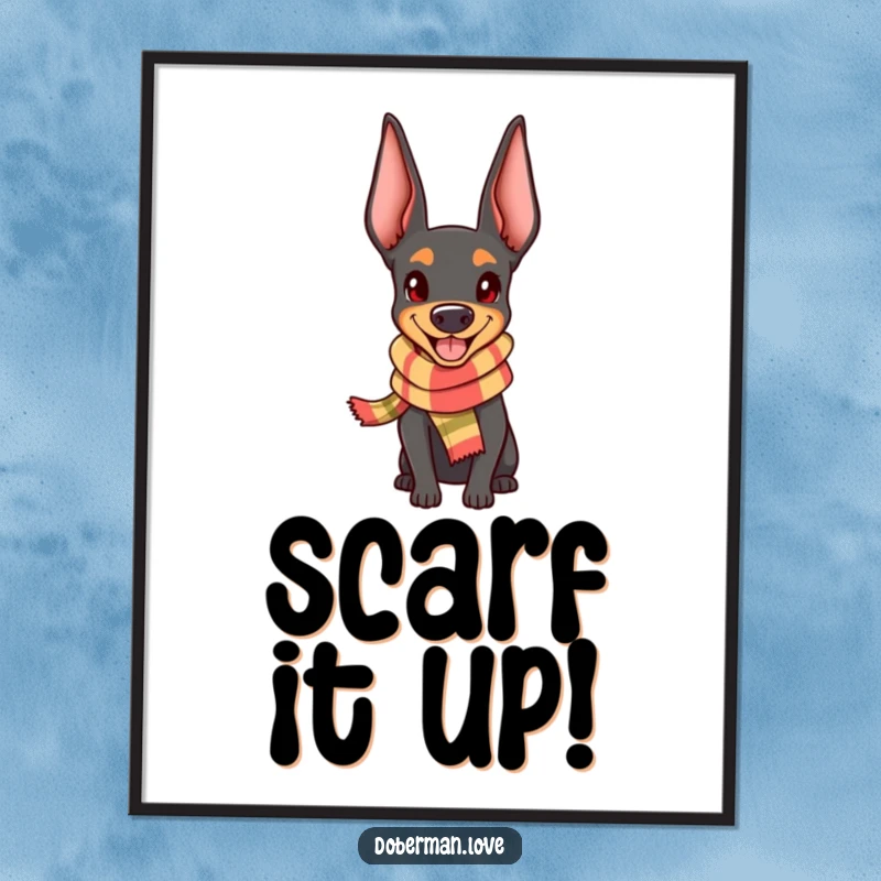 Funny Free Printable Wall Art: Kawaii Doberman wearing a small, stylish scarf, looking remarkably happy and content indoors