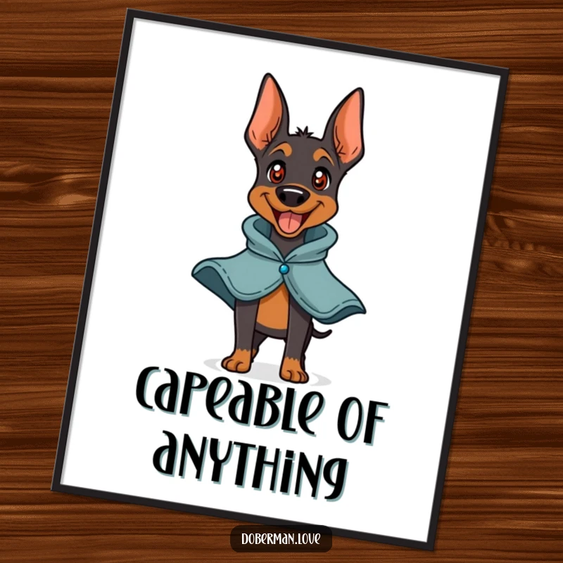 Funny Free Printable Wall Art: A playful Doberman wearing a small cape, barking happily with superhero energy.