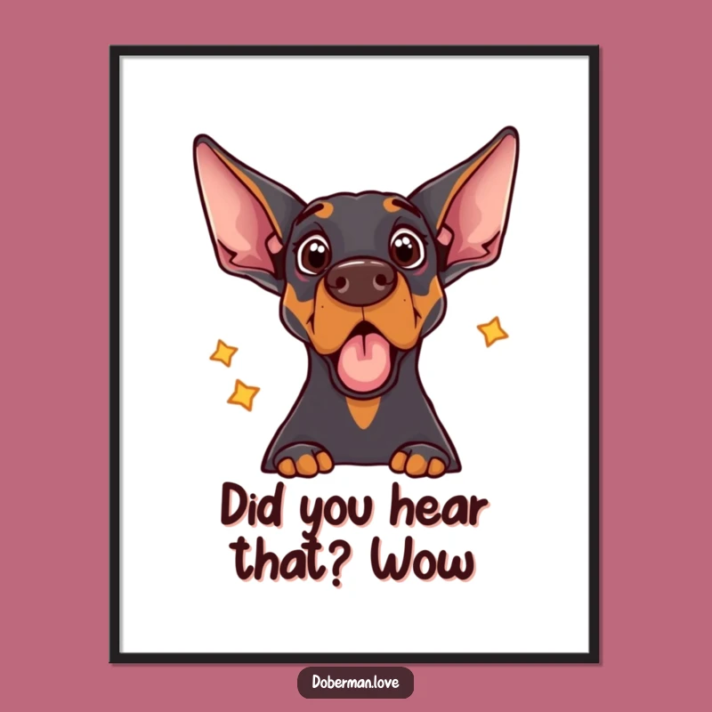 Free Printable Wall Art: Surprised Doberman Echo, Hilarious Dog Downloadable Art!