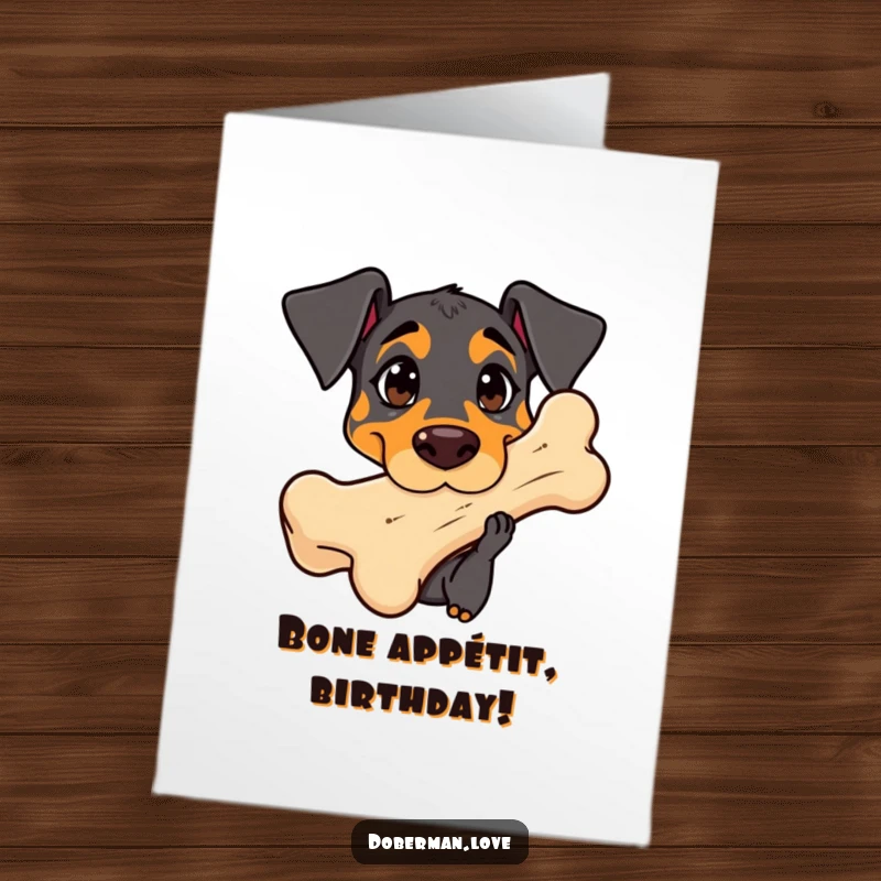 Funny Free Printable Birthday Card: Kawaii Doberman with curious eyes sniffing a giant bone, full of intrigue