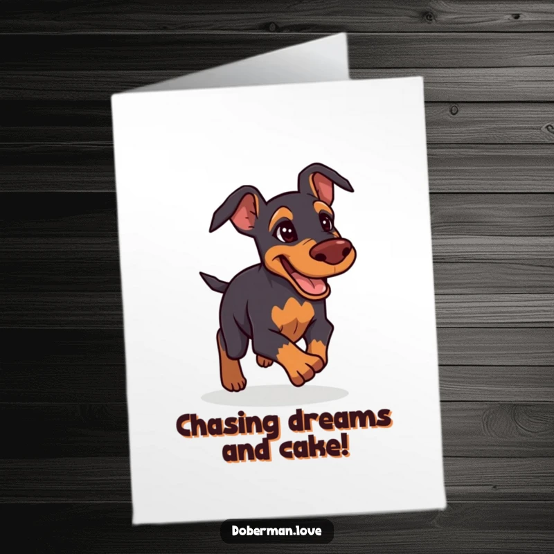 Funny Free Printable Birthday Card: Determined but friendly Doberman giving chase, full of good-natured energy.