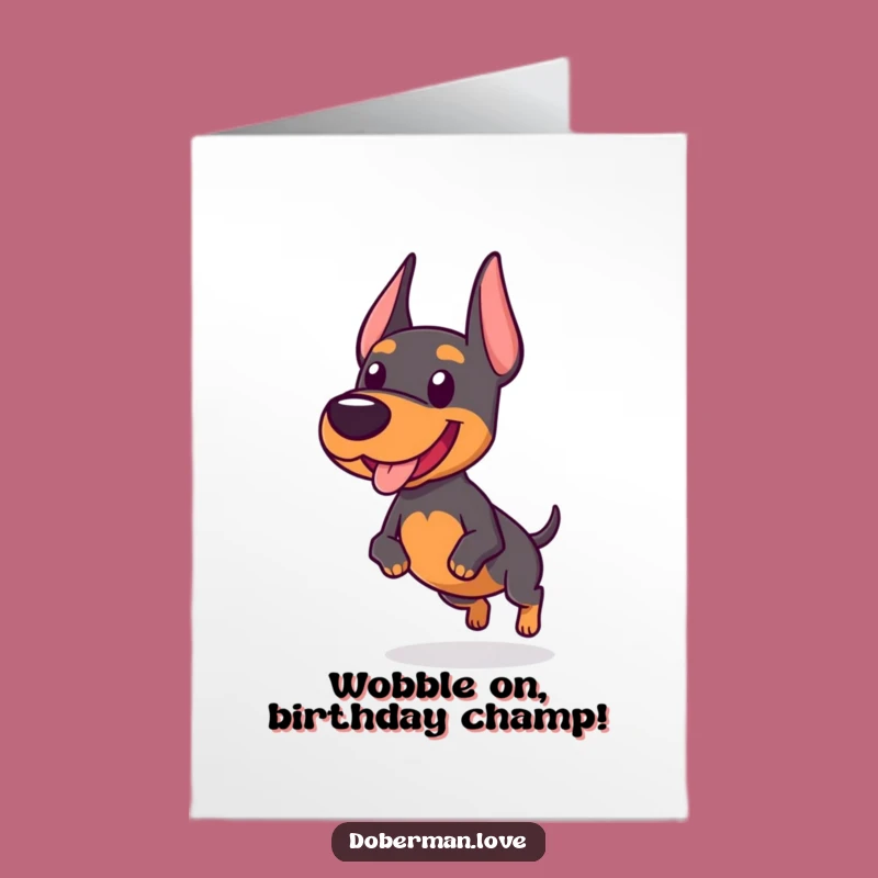 Free Printable Birthday Card: Funny Chubby Doberman Trotting, Hilarious Downloadable Gift!