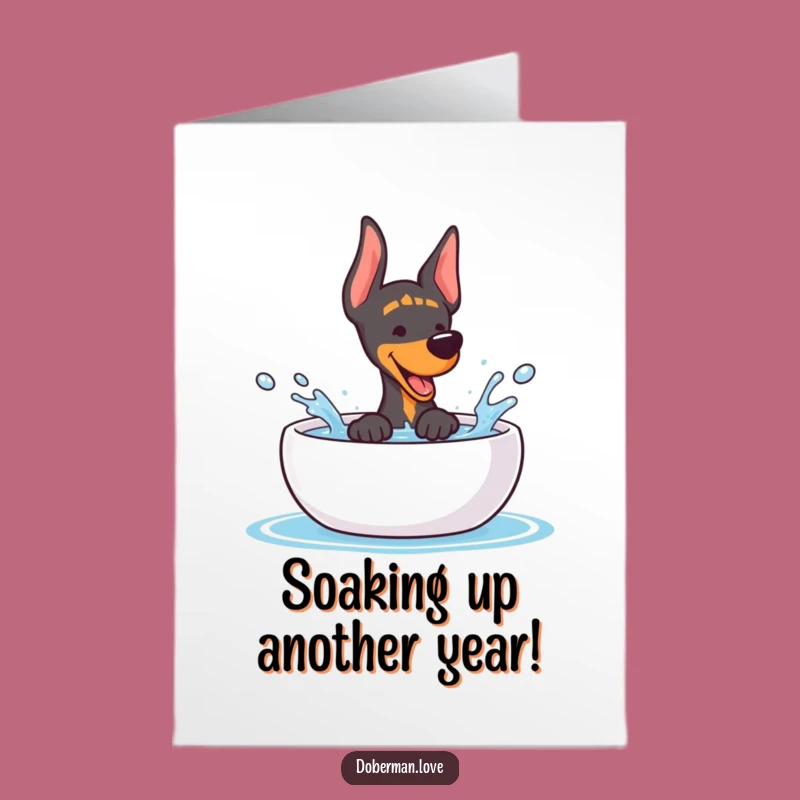Free Printable Birthday Card: Funny Kawaii Doberman Splashing for a Hilarious DIY Gift