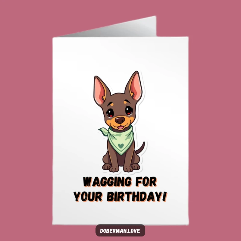 Free Printable Birthday Card: Happy Doberman, Funny Dog Wagging Tail Downloadable Gift