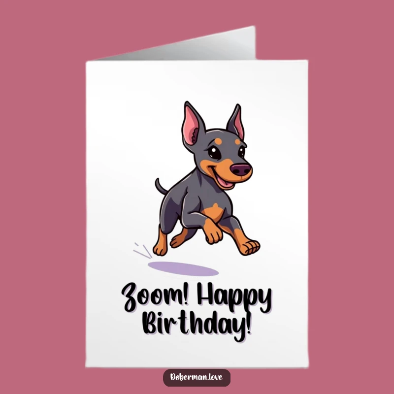 Free Printable Birthday Card: Sleek Doberman Running Fast, Funny Downloadable Gift