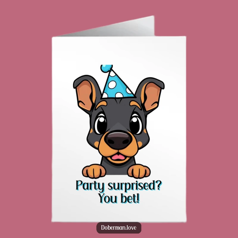 Free Printable Birthday Card: Surprised Kawaii Doberman in Hat for a Funny DIY Gift
