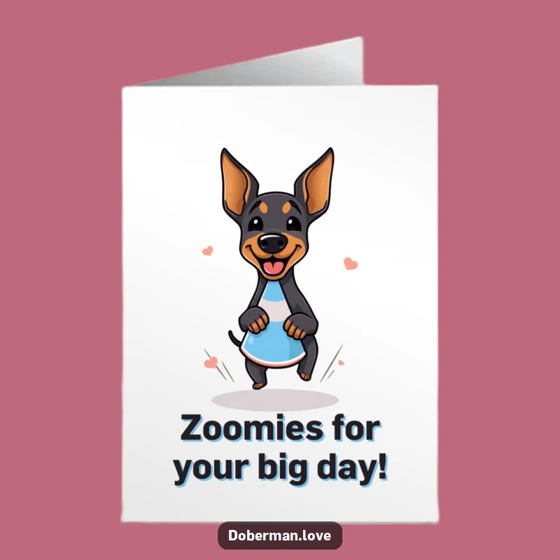 Free Printable Giggling Doberman Zoomie Birthday Card - Funny Downloadable Gift