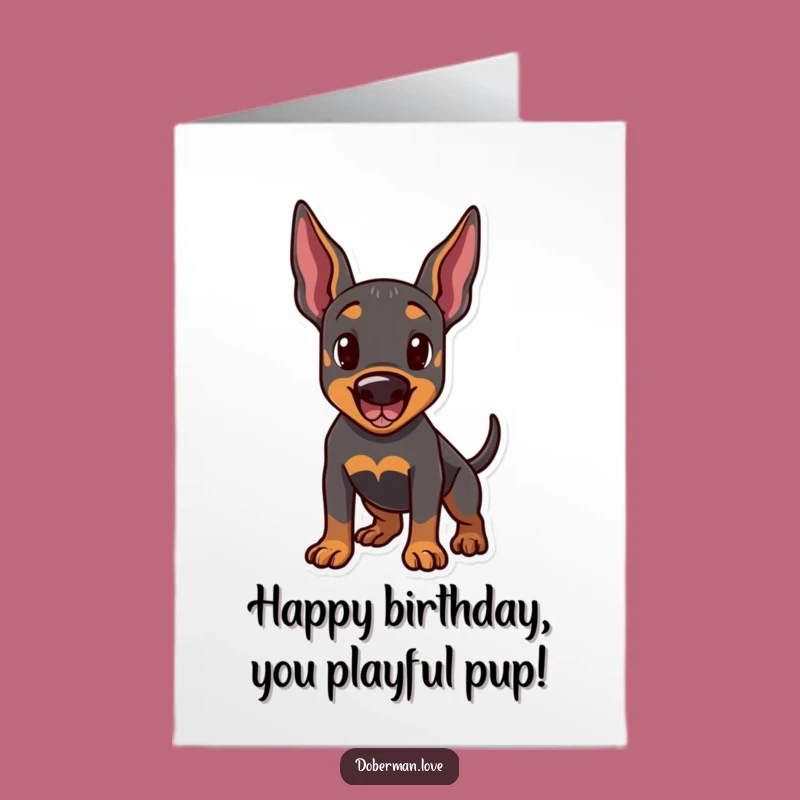 Free Printable Birthday Card: Playful Doberman for a Happy, Wagging Celebration