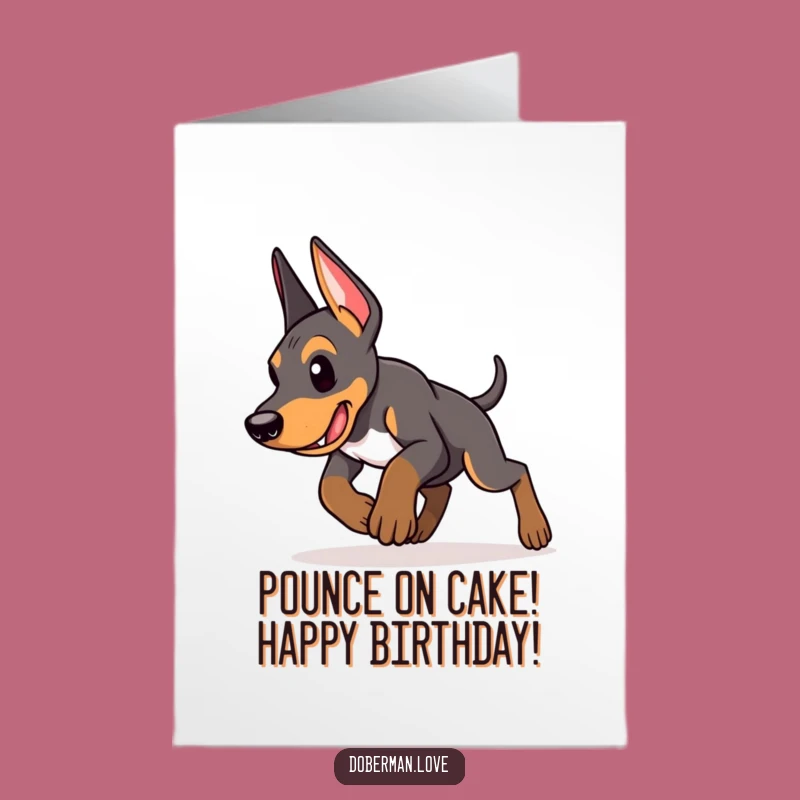 Free Printable Doberman Puppy Birthday Card: Pouncing Pup Action Digital Download Fun Gift