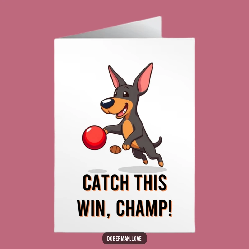 Free Printable Congrats Card: Playful Doberman, Winning Humor, Instant Download Gift