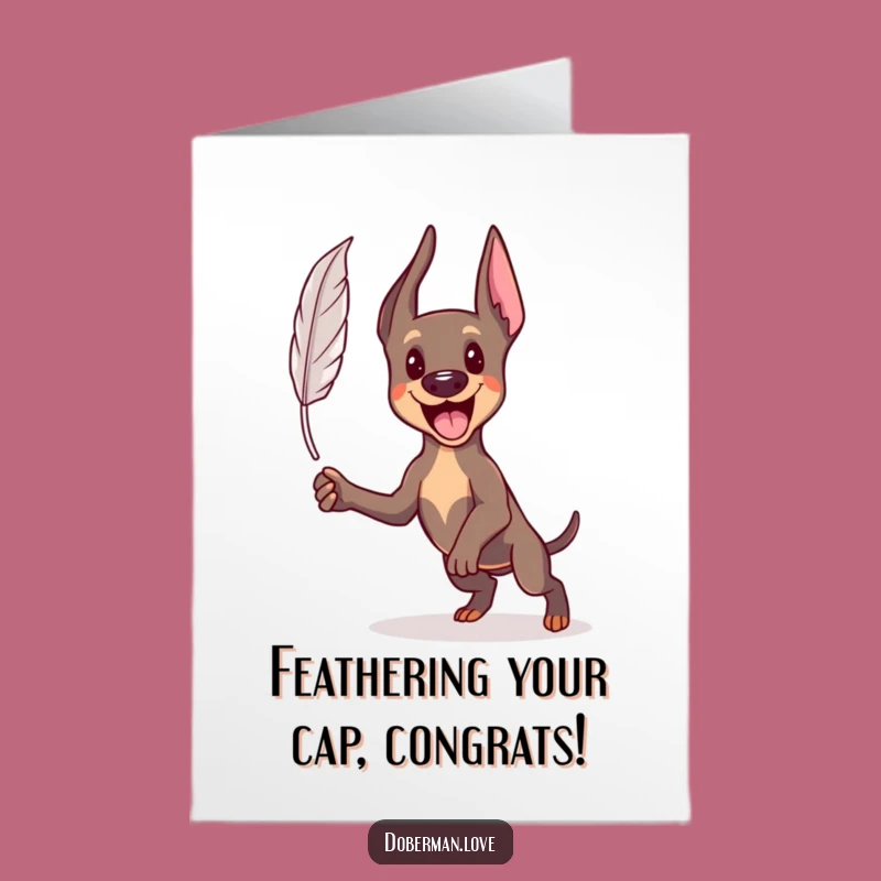 Free Printable Congrats Card: Kawaii Doberman Feather Pounce Celebration Downloadable