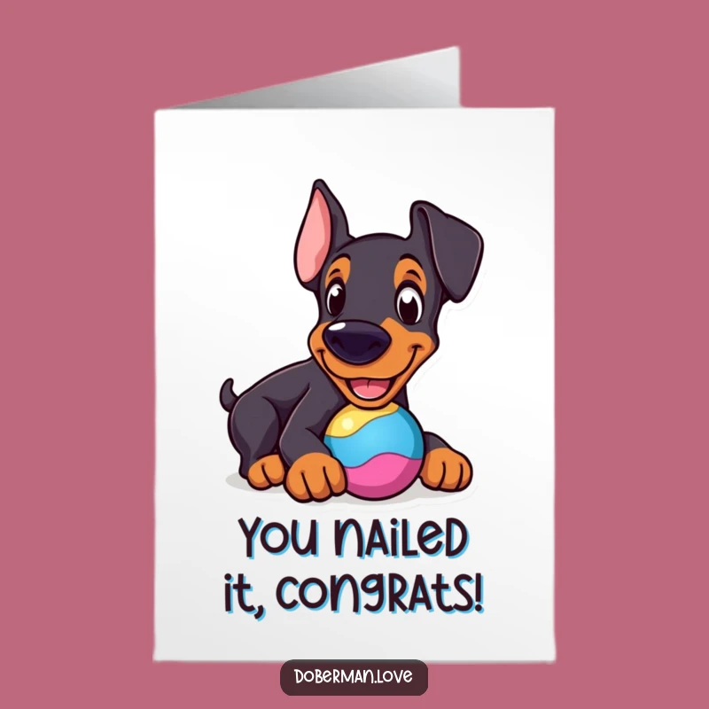 Free Printable Cheerful Doberman Toy Funniest Congrats Card - DIY Downloadable Gift