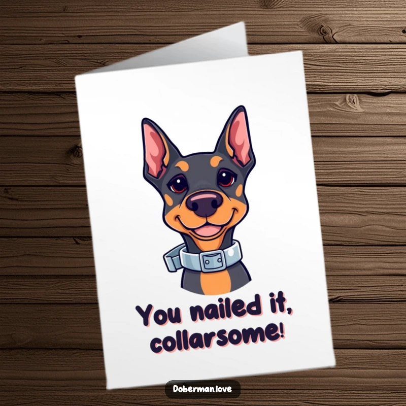 Funny Free Printable Congratulations Card: A talented kawaii Doberman balancing a shiny collar perfectly on its nose.