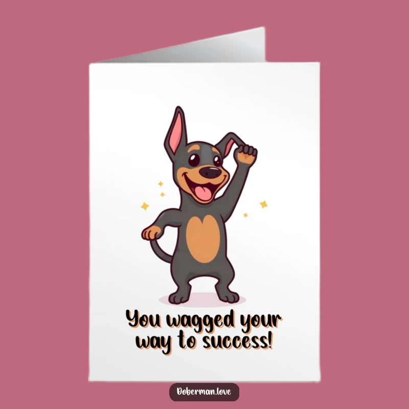 Free Printable Congrats Card: Doberman's Celebration Wag!
