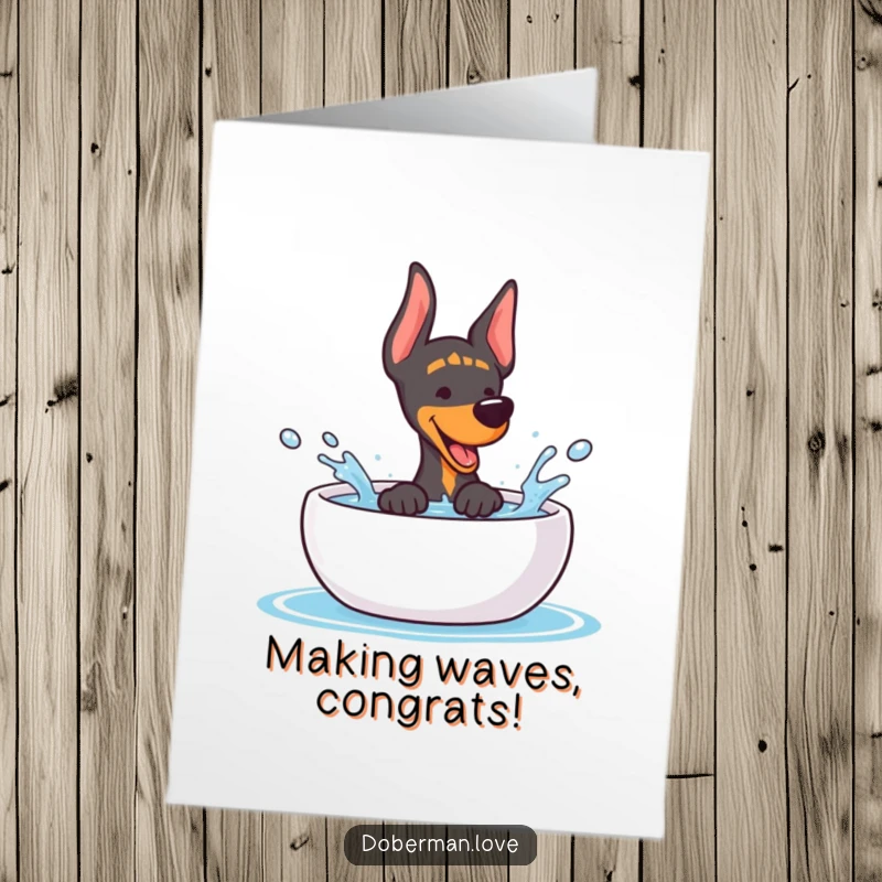 Free Printable Congratulations Card: Adorable Kawaii Doberman enthusiastically splashing water in a bowl, celebrating success