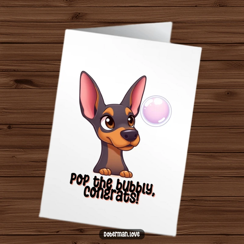 Funny Free Printable Congratulations Card with a surprised Doberman gazing innocently at a floating bubble.