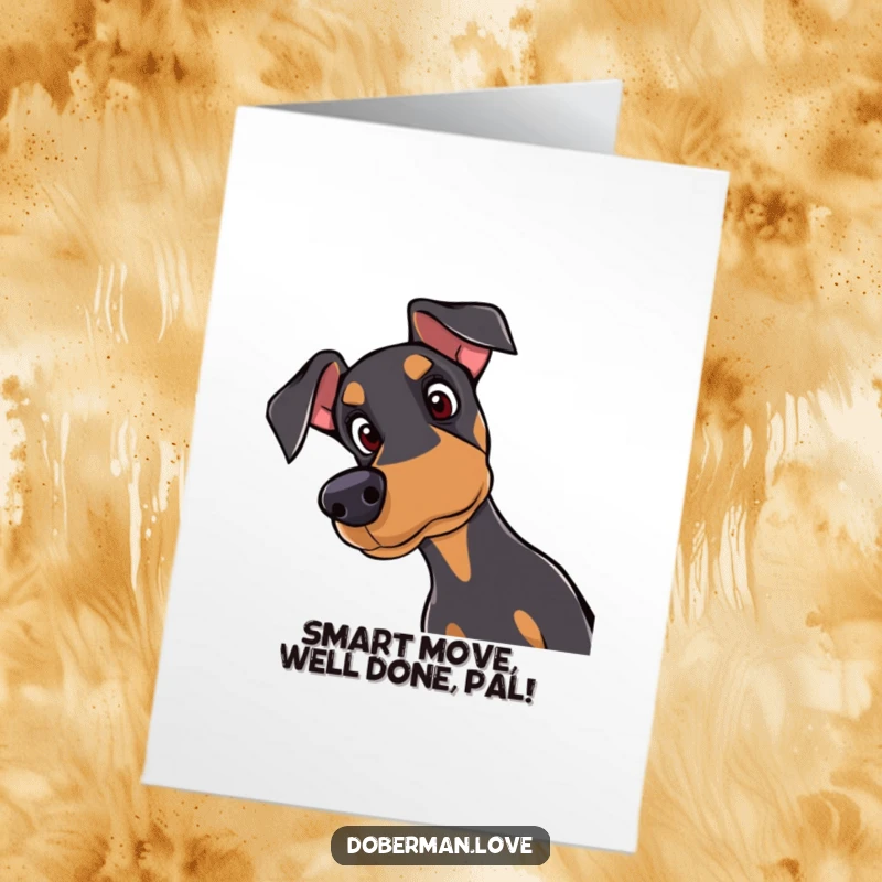 Free Printable Congratulations Card: A curious Doberman tilts its head, showing attentive eyes, celebrating your big news.