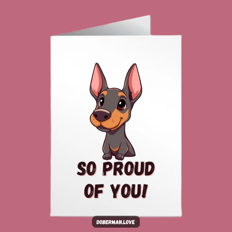 Free Printable Congrats Card: Doberman Head Tilt for a Proud, Funny Celebration Message