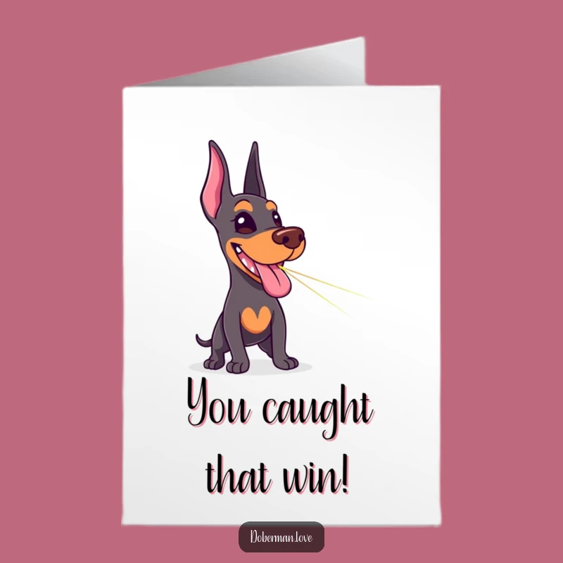 Free Printable Laser Pointer Doberman Congrats Card: Funny Tongue Out Dog Downloadable