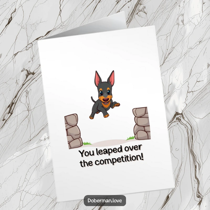 Funny Free Printable Congratulations Card: A little Doberman executing a wobbly jump over a small gap, celebrating your achievement with a quirky effort.