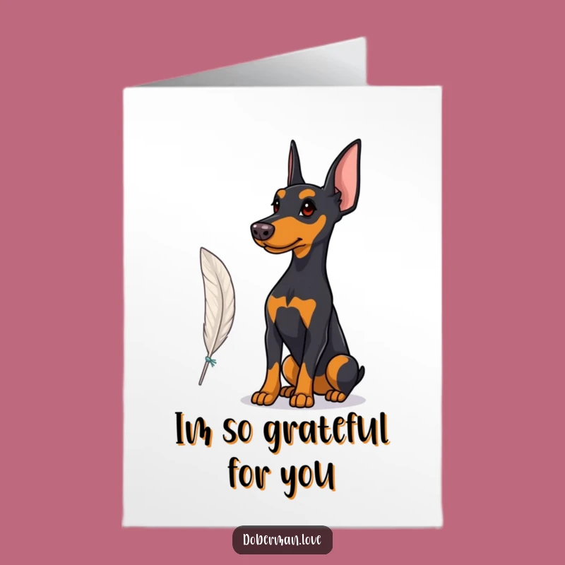 Free Printable Doberman Thank You Card: Proud Feather Watcher Downloadable