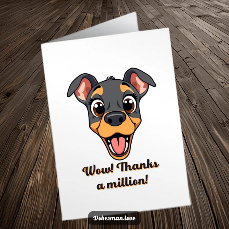 Funny Free Printable Doberman Thank You Card: A Doberman with comically wide eyes and an open mouth, looking surprised.