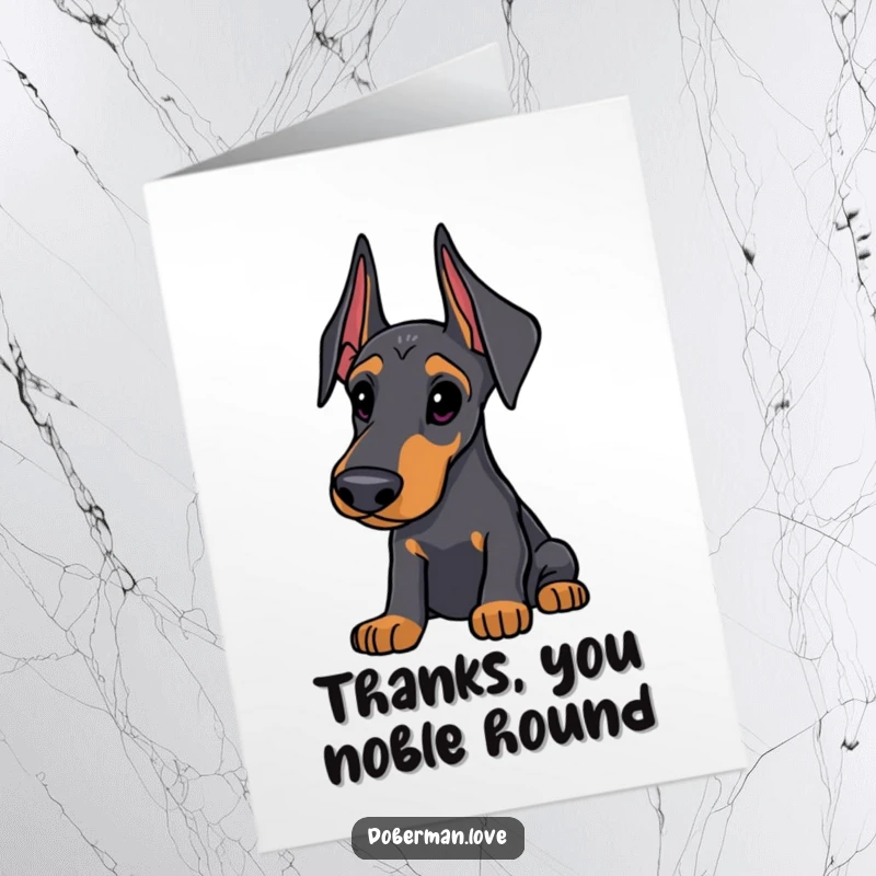 Funny Free Printable Thank You Card: Sleek Doberman with alert ears looking thoughtfully curious, conveying heartfelt thanks humorously.