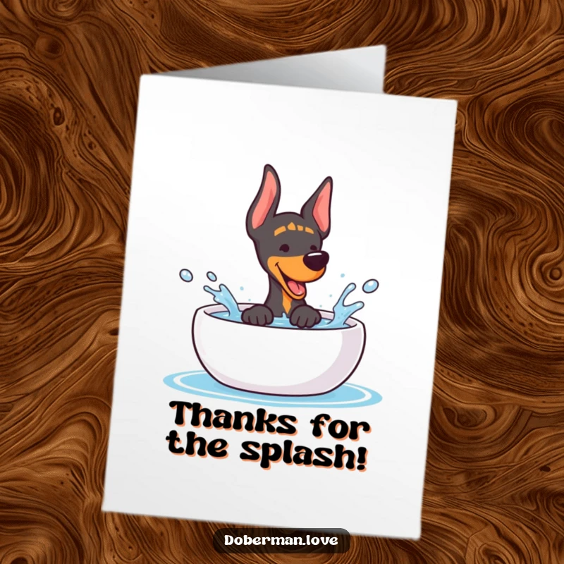 Funny Free Printable Thank You Card: Cute Kawaii Doberman splashing water, expressing heartfelt thanks with joy