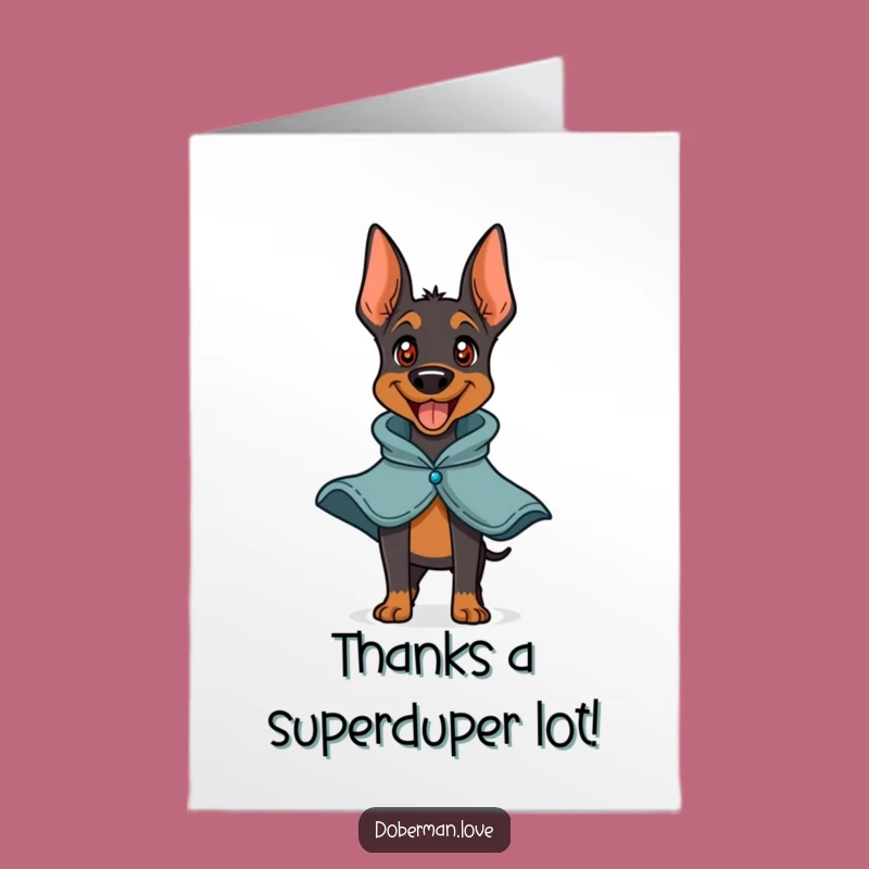 Free Printable Thank You Card: Superhero Doberman Thanks Funny Downloadable Gift