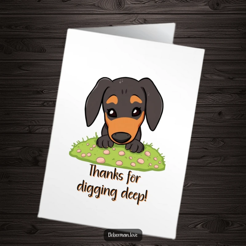 Funny Free Printable Thank You Card with an energetic Doberman enthusiastically digging in moss.