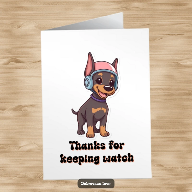 Funny free printable thank you card featuring a cute Doberman puppy in a tiny helmet, standing guard with a smile.