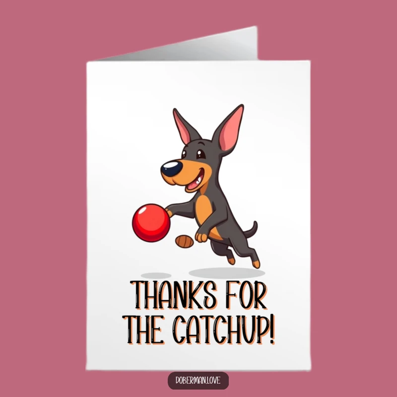 Free Printable Thank You Card: Playful Doberman, Grateful Humor, Print at Home Gift