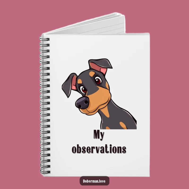 Funny Doberman Notebook: Curious Dog, Dog Lover Journal, Gift