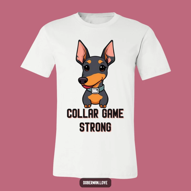 Funny Kawaii Doberman Proudly Wearing Stylish Collar T-Shirt - Hilarious Dog Tee