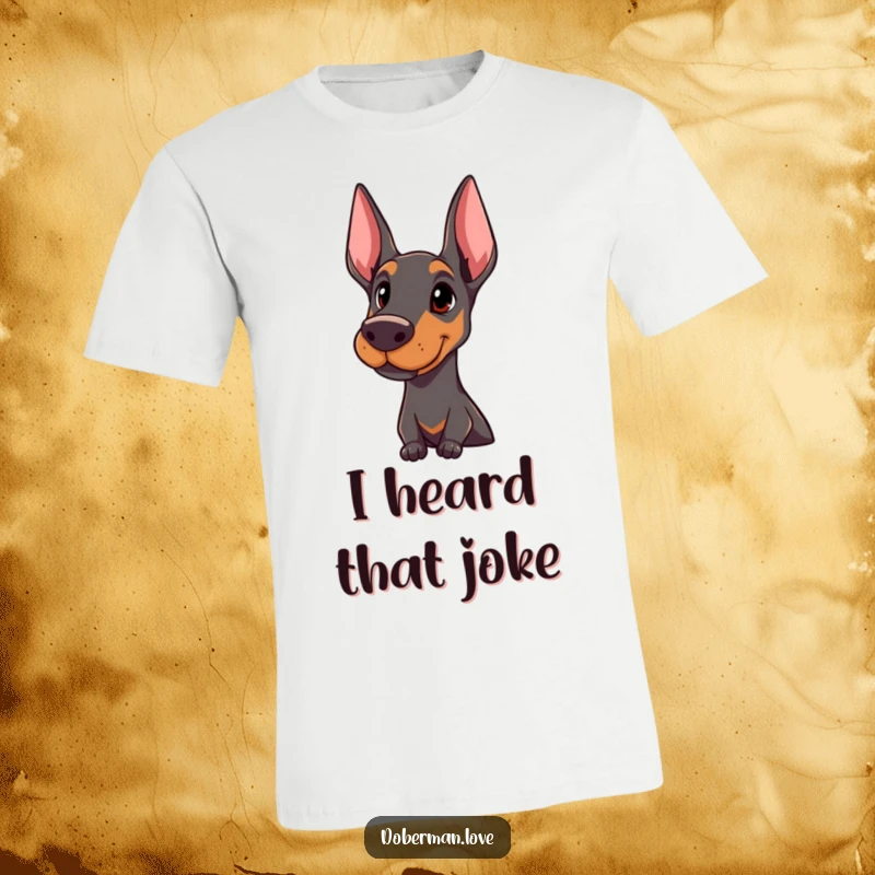 Funny Doberman t-shirt featuring a dog giving a proud and attentive head tilt, highlighting its intelligence.
