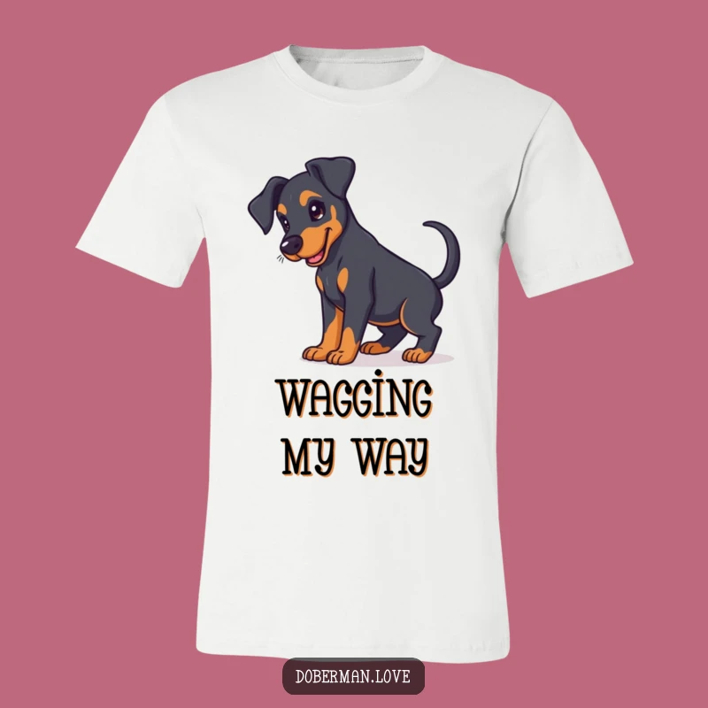 Funny Doberman Puppy T-Shirt Floppy Ears Wagging Tail A Funny Gift
