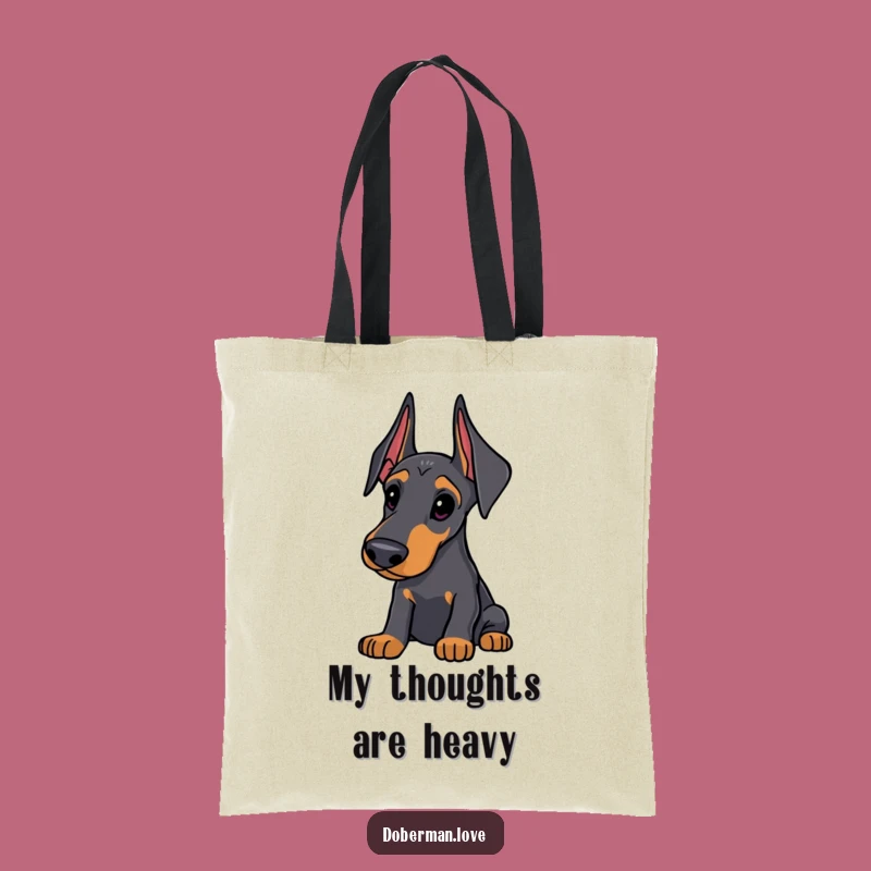 Funny Doberman Tote Bag: Stylishly Carry Your Thoughts, Curious Dog Gift